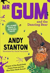 Andy Stanton - Mr Gum and the Dancing Bear