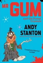 Andy Stanton - Mr Gum and the Power Crystals