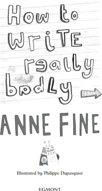 You can visit Anne Fines website wwwannefinecouk Contents 1 Bad News - фото 2