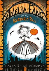Laura Ellen Anderson - Amelia Fang and the Barbaric Ball