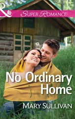 Mary Sullivan - No Ordinary Home