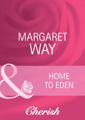 Margaret Way - Home To Eden