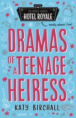 Katy Birchall - Dramas of a Teenage Heiress