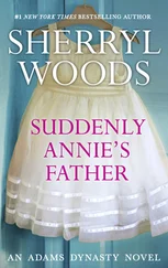 Sherryl Woods - Suddenly, Annie's Father