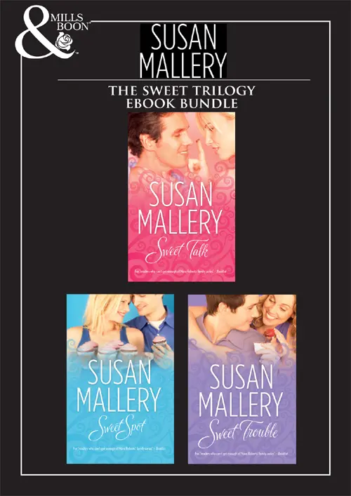 The Sweet Trilogy Sweet Talk Sweet Spot Sweet Trouble Susan - фото 1