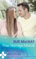 Sue MacKay - Their Marriage Miracle