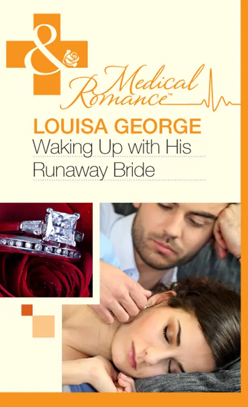 Waking Up with His Runaway Bride Louisa George wwwmillsandbooncouk MILLS - фото 1