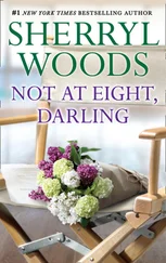 Sherryl Woods - Not At Eight, Darling