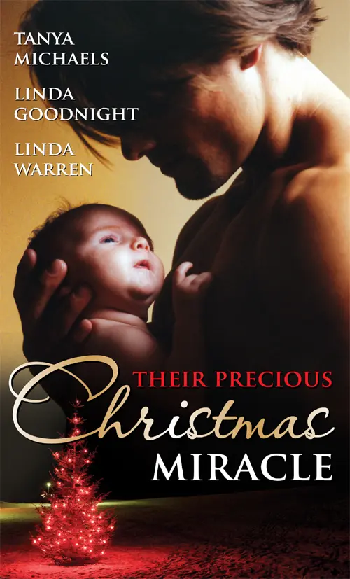 Their Precious Christmas Miracle Mistletoe Baby Tanya Michaels - фото 1