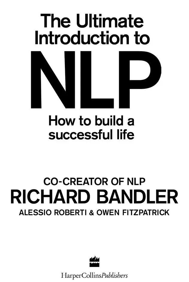 COPYRIGHT All characters in this book described as attending the NLP class are - фото 1