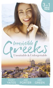 Jane Porter Irresistible Greeks: Unsuitable and Unforgettable обложка книги