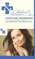 Caroline Anderson - Accidental Rendezvous