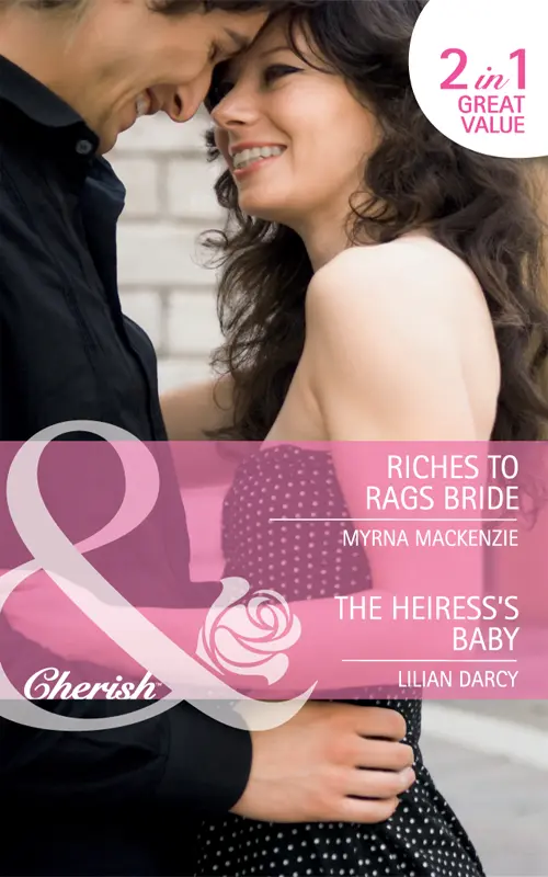 Riches to Rags Bride The Heiresss Baby - изображение 1
