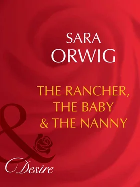 Sara Orwig The Rancher, the Baby & the Nanny обложка книги