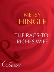 Metsy Hingle - The Rags-To-Riches Wife