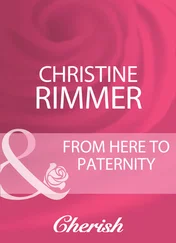 Christine Rimmer - From Here To Paternity
