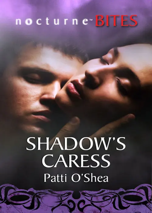 Shadows Caress Patti OShea wwwmillsandbooncouk MILLS BOON Before you - фото 1