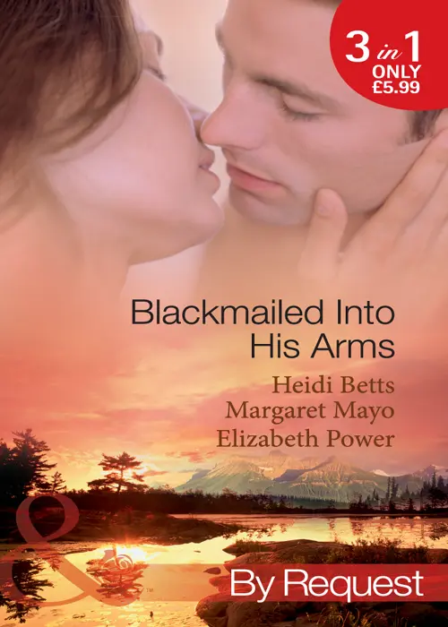 He wants her back in his lifeback in his bed Blackmailed Into His Arms - фото 1