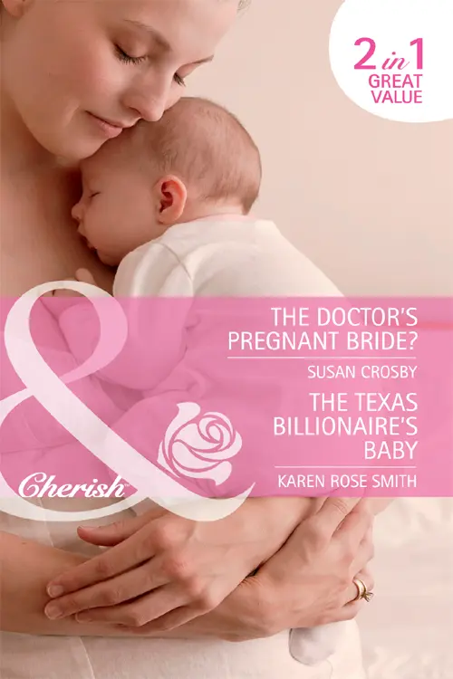 The Doctors Pregnant Bride The Texas Billionaires Baby - изображение 1