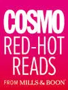 Contemporary sexy stories for sassy women Cosmo RedHot Reads from Mills - фото 1