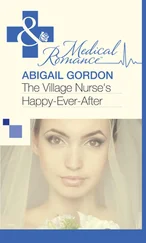 Abigail Gordon - The Village Nurse's Happy-Ever-After