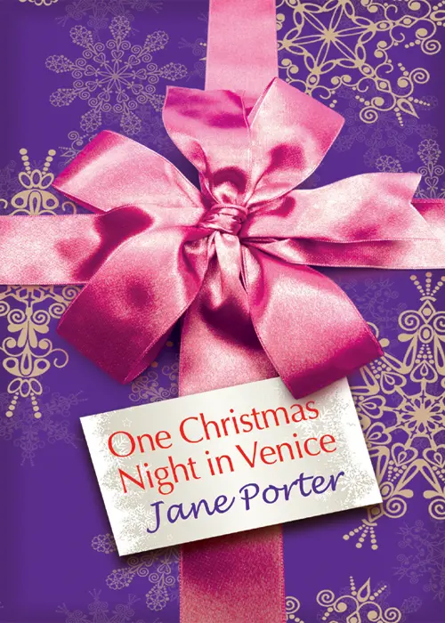 One Christmas Night in Venice Jane Porter MILLS BOON Before you start - фото 1