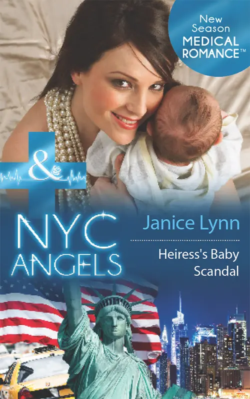 NYC Angels Heiresss Baby Scandal Janice Lynn wwwmillsandbooncouk MILLS - фото 1