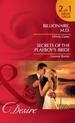 Olivia Gates - Billionaire, M.D. / Secrets of the Playboy's Bride