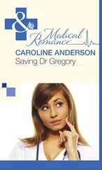 Caroline Anderson - Saving Dr Gregory