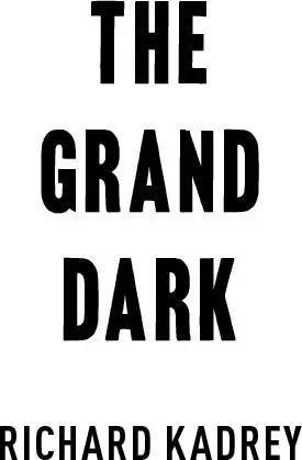 The Grand Dark - изображение 1