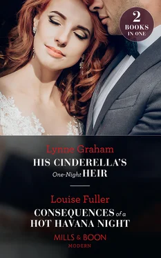 Louise Fuller His Cinderella's One-Night Heir / Consequences Of A Hot Havana Night обложка книги
