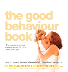 Martha Sears - The Good Behaviour Book