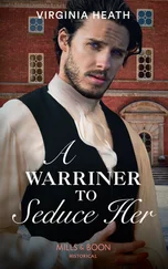 Virginia Heath - A Warriner To Seduce Her