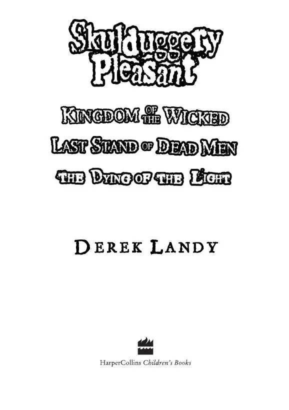 COPYRIGHT COPYRIGHT KINGDOM OF THE WICKED LAST STAND OF DEAD MEN THE DYING OF - фото 1