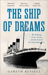 Gareth Russell - The Ship of Dreams