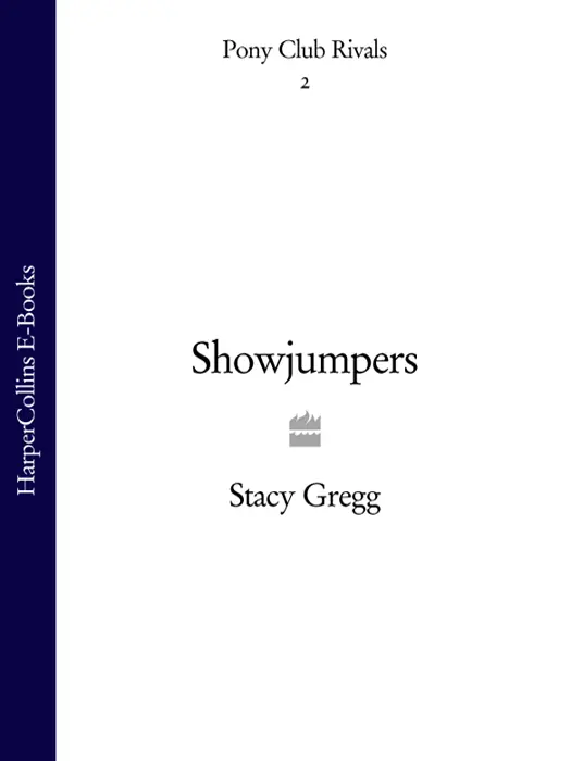 PONY CLUB RIVALS Showjumpers STACY GREGG Copyright Copyright N - фото 1