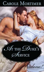 Carole Mortimer - At the Duke's Service
