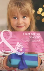 Karen Templeton - A Gift for All Seasons
