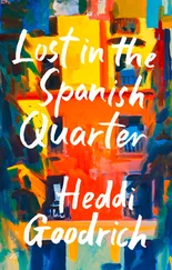 Heddi Goodrich - Lost in the Spanish Quarter