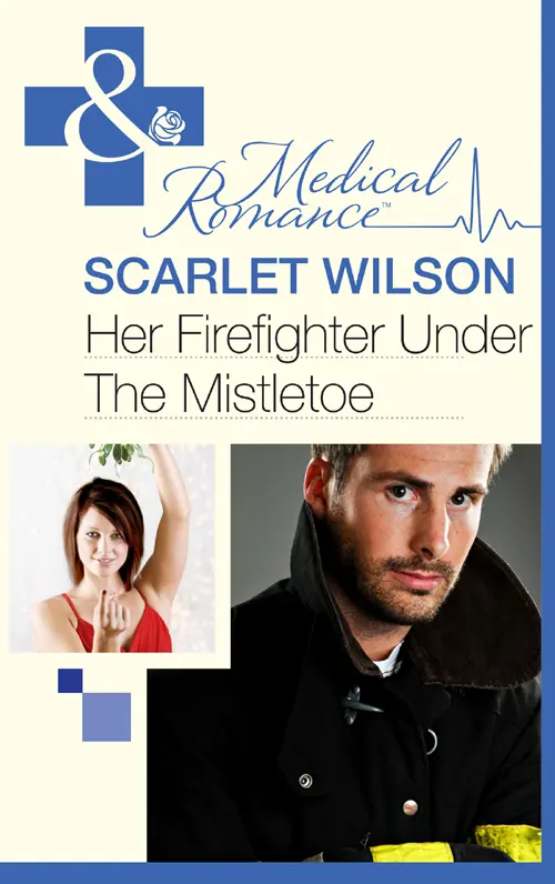 Praise for Scarlet Wilson Praise for Scarlet Wilson About the Authors Title - фото 1