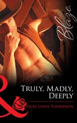 Vicki Lewis Thompson - Truly, Madly, Deeply