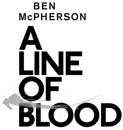 A Line of Blood - изображение 1