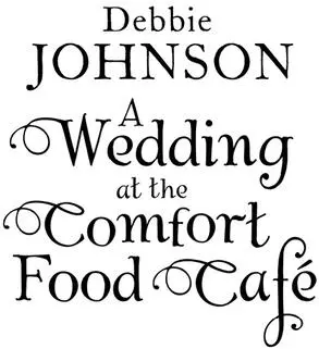 A Wedding at the Comfort Food Cafe - изображение 1