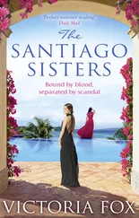 Victoria Fox - The Santiago Sisters
