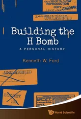 Kenneth Ford - Building the H Bomb