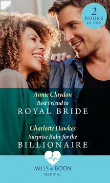 Annie Claydon Best Friend To Royal Bride / Surprise Baby For The Billionaire