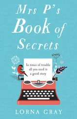 Lorna Gray - Mrs P’s Book of Secrets