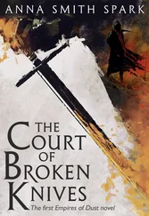 Anna Smith Spark - The Court of Broken Knives