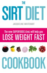 Jacqueline Whitehart - The Sirt Diet Cookbook