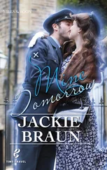 Jackie Braun - Mine Tomorrow